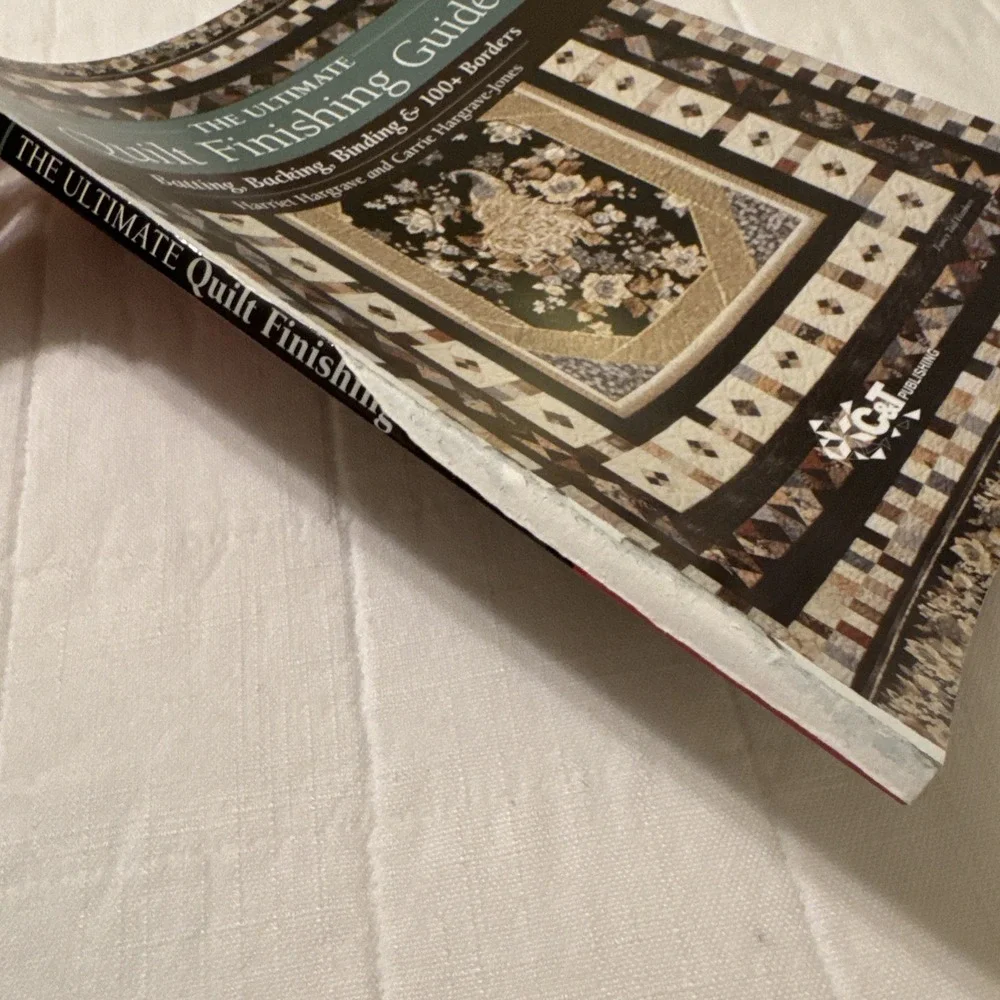 The Ultimate Quilt Finishing Guide Batting, Backing,‎ Binding, Borders Hargrove